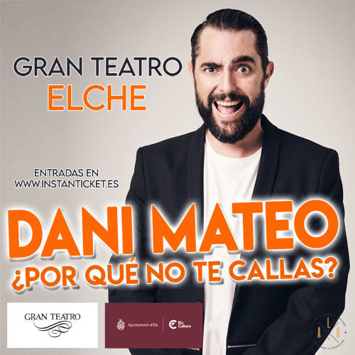 Entradas Dani Mateo Por qué no te callas Elche