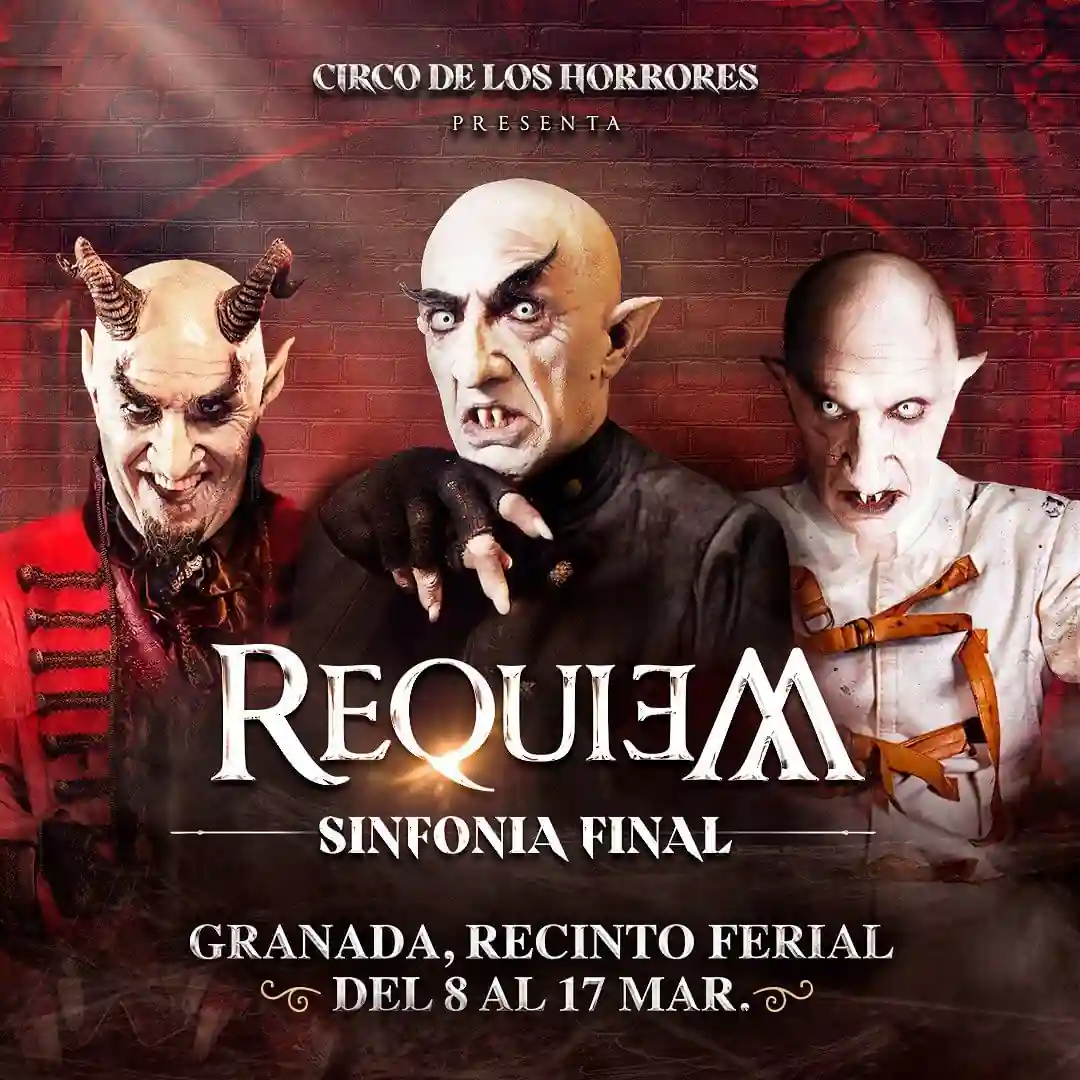 Circo de los Horrores Requiem - Granada 2024 | Venta OFICIAL