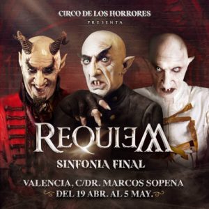 Circo de los horrores Valencia Requiem