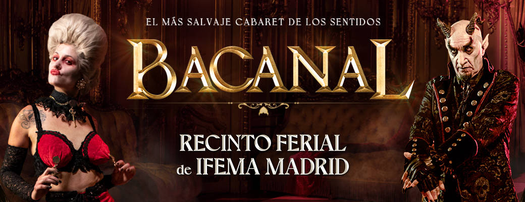 Venta de entradas para Bacanal Madrid en IFEMA hasta 30% descuento