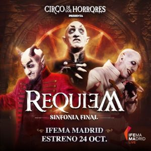 Descuento Entradas Requiem Ifema Madrid Circo de los Horrores