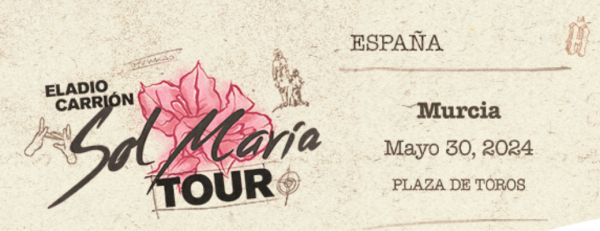 Entradas Eladio Carrion Murcia 2024 Sol Maria tour
