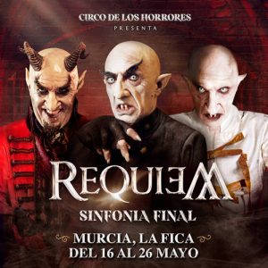 Entradas Requiem Murcia Circo de los horrores La Fica