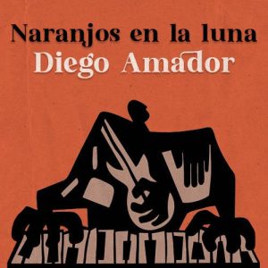 Entradas concierto Diego Amador Naranjos en la luna