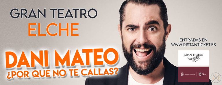 Comprar entradas para el monólogo de Dani Mateo ¿por qué no te callas? en el Gran Teatro de Elche Alicante