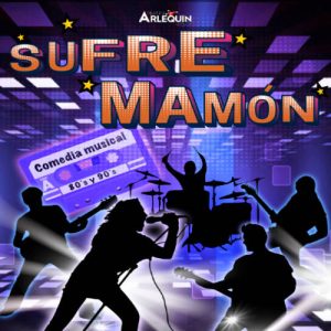 Entradas musical Sufre Mamón en Teatro Arlequín de Madrid