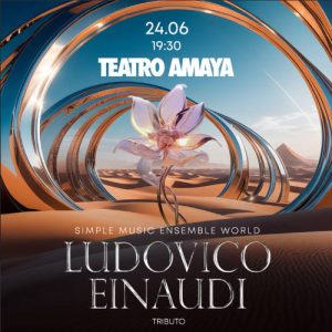 Entradas tributo Ludovico Einaudi Teatro Amaya Madrid