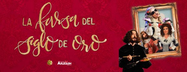 La farsa del siglo de oro en Teatro Arlequín Madrid entradas