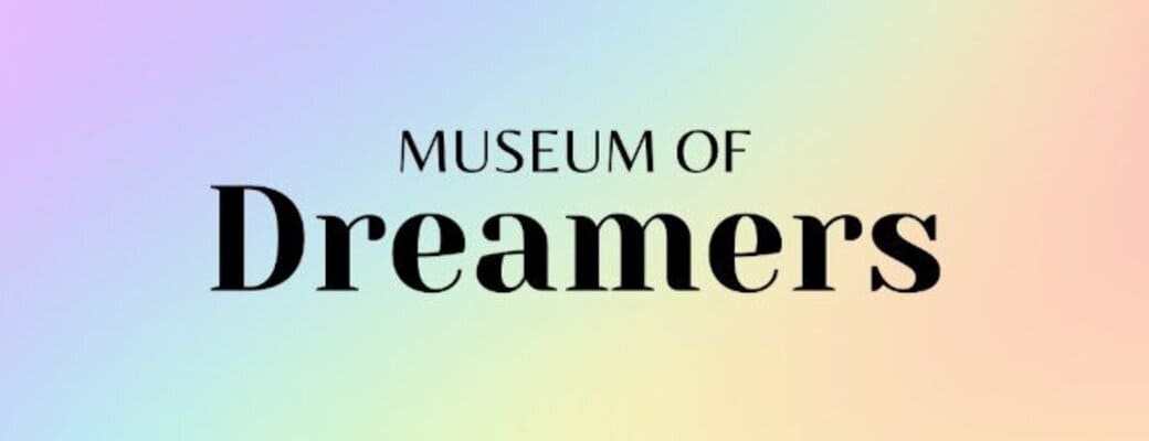 Museum Of Dreamers
