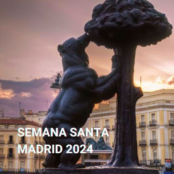 PLANES SEMANA SANTA 2024 MADRID 2024
