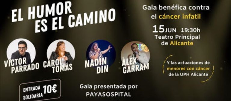 Entradas El humor es el camino. Gala benéfica contra el cáncer infantil Teatro Principal Alicante