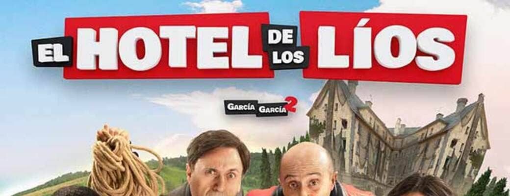 Venta de entradas película El hotel de los líos. García y García 2