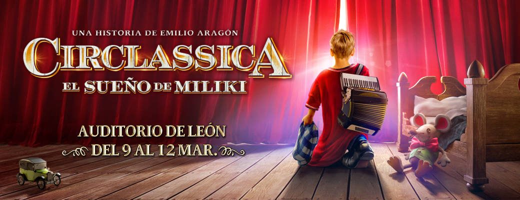 Venta de entradas Circlassica el sueño de Miliki en Leon en Auditorio Ciudad de León