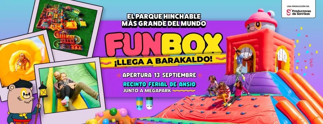 Entradas Funbox Barakaldo Bilbao