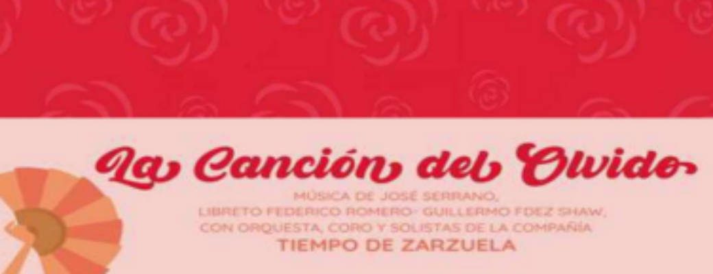 Comprar entradas para la zarzuela La canción del olvido en Valencia